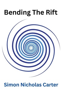 Enlarge image Cover: Bending The Rift - Simon Carter