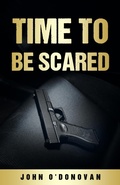 Cover: Time To Be Scared - Castley & Fox Publishers