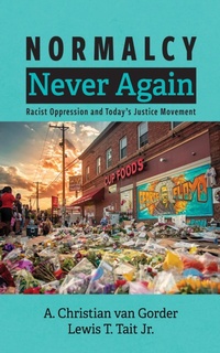 Abbildung von: Normalcy Never Again - Wipf and Stock Publishers
