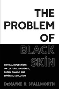 Cover: The Problem of Black Skin - Cascade Books