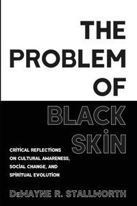 Enlarge image Cover: The Problem of Black Skin - Cascade Books