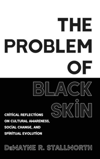 Enlarge image Cover: The Problem of Black Skin - Cascade Books