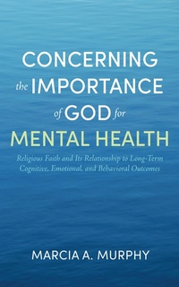 Abbildung von: Concerning the Importance of God for Mental Health - Wipf and Stock Publishers