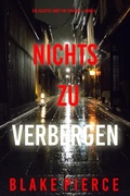 Cover: Nichts zu verbergen (Ein Juliette-Hart-FBI-Thriller - Band 4) - Lukeman Literary Management