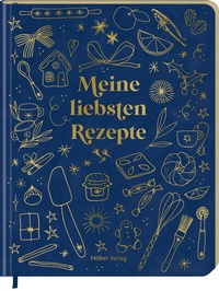 Abbildung von: Meine liebsten Rezepte - Bake a Wish - Hölker Verlag
