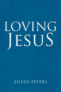 Enlarge image Cover: Loving Jesus - TellWell Press
