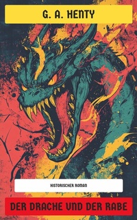 Abbildung von: Der Drache und der Rabe - Neu übersetzt Verlag