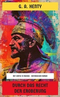 Cover: Durch das Recht der Eroberung - Neu &uuml;bersetzt Verlag