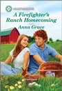 Cover: A Firefighter's Ranch Homecoming - Harlequin