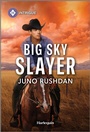 Cover: Big Sky Slayer - HARLEQUIN INTRIGUE