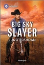 Cover: Big Sky Slayer - HARLEQUIN INTRIGUE