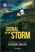 Cover: Signal in the Storm - HARLEQUIN INTRIGUE