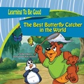 Cover: The Best Butterfly Catcher in the World - Inspired Studios, Inc.