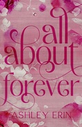 Cover: All About Forever - Ashley Erin