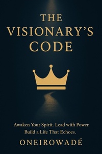 Abbildung von: The Visionary's Code - Lulu.com