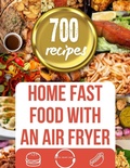 Cover: Home Fast Food with an Air Fryer - Lulu.com