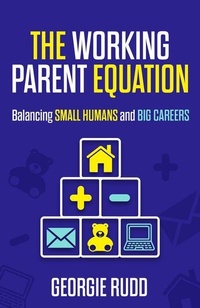 Abbildung von: The Working Parent Equation - Practical Inspiration Publishing
