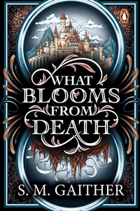 Abbildung von: What Blooms From Death - Penguin (Cornerstone)