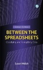 Cover: Between the Spreadsheets - Facet Publishing