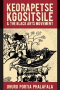 Cover: Keorapetse Kgositsile & the Black Arts Movement - James Currey