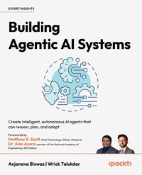 Abbildung von: Building Agentic AI Systems - Packt Publishing