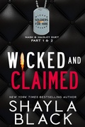 Cover: Wicked and Claimed (Nash & Haisley: The Complete Duet) - Shayla Black