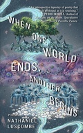 Cover: When One World Ends, Another Begins - Dragon Heart Press
