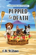 Cover: Puppied to Death - C.B. Wilson