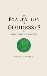 Enlarge image Cover: An Exaltation of Goddesses - Poetry Witch Press