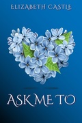 Cover: Ask Me To - In The Air Publishing