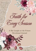 Cover: Faith for Every Season - Butterfly Books Publishing
