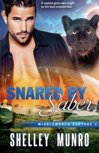 Enlarge image Cover: Snared by Saber - Shelley Munro
