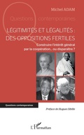 Cover: L&eacute;gitimit&eacute;s et l&eacute;galit&eacute;s : des oppositions fertiles - Questions contemporaines