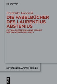 Abbildung von: Die Fabelbücher des Laurentius Abstemius - De Gruyter
