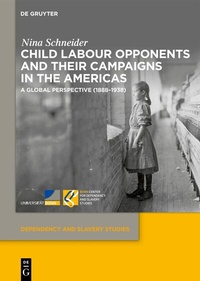 Abbildung von: Child Labour Opponents and Their Campaigns in the Americas - De Gruyter