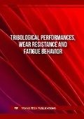 Cover: Tribological Performances, Wear Resistance and Fatigue Behavior - Trans Tech Publications Ltd