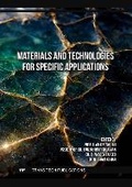 Cover: Materials and Technologies for Specific Applications - Trans Tech Publications Ltd