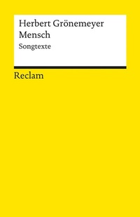Abbildung von: Mensch. Songtexte - Reclam