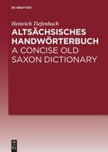 Cover: Alts&auml;chsisches Handw&ouml;rterbuch / A Concise Old Saxon Dictionary - De Gruyter