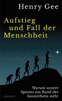 Enlarge image Cover: Aufstieg und Fall der Menschheit - Rowohlt eBooks