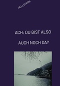 Bild: ACH; DU BIST ALSO AUCH NOCH DA? - tredition GmbH