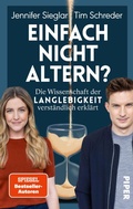 Abbildung von: Einfach nicht altern? - Piper