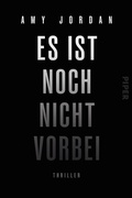 Cover: Es ist noch nicht vorbei - Piper ebooks