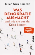 Cover: Was Demokratie ausmacht - und wie sie aus der Krise kommt - Piper ebooks