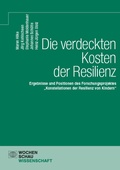 Cover: Die verdeckten Kosten der Resilienz - Wochenschau Verlag