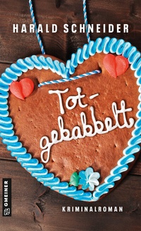 Abbildung von: Totgebabbelt - Gmeiner-Verlag