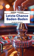 Cover: Letzte Chance Baden-Baden - Gmeiner-Verlag
