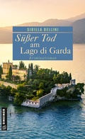 Cover: S&uuml;&szlig;er Tod am Lago di Garda - Gmeiner-Verlag