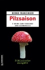 Cover: Pilzsaison - Pfälzische Ausgabe - Gmeiner-Verlag