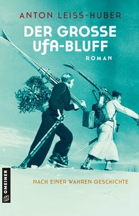 Abbildung von: Der große UFA-Bluff - Gmeiner-Verlag